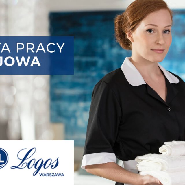 Oferta pracy w Logos Warszawa – stanowisko pokojowa